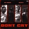 Don't Cry (feat. Bleezy) - 917 Rackz lyrics