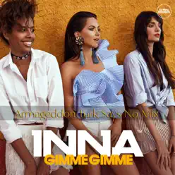 Gimme Gimme (Armageddon Turk Says No Mix) - Single - Inna