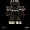 Dangerous (feat. Skinnyfromthe9 & Soulja boy) - Single album lyrics, reviews, download