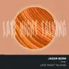 Late Night Talking (Electro Acoustic Mix) - Single album lyrics, reviews, download