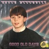 Good Old Days - Single