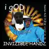 i gOD (feat. Invizible Handz) - Single album lyrics, reviews, download