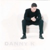 Danny K - Hurts so Bad