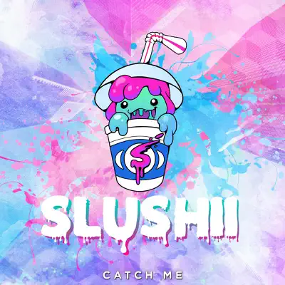 Catch Me - Single - Slushii