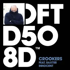 Innocent (feat. Baxter) [Remixes] - EP by Crookers & Baxter album reviews, ratings, credits