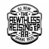 The Rewthless Reising album lyrics, reviews, download