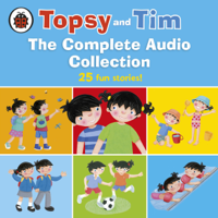 Gareth Adamson & Jean Adamson - Topsy and Tim: The Complete Audio Collection (Unabridged) artwork