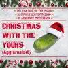 Christmas With the Yours (Aggiornated!) [feat. Elio e le Storie Tese & Graziano Romani] - Single album lyrics, reviews, download