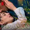 Persuasion (Soundtrack from the Netflix Film) - EP album lyrics, reviews, download