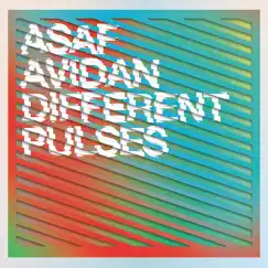 Different Pulses by Asaf Avidan album reviews, ratings, credits