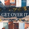 Get Over It