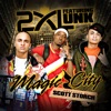 Magic City (feat. UNK & Candy Hill) - Single