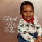 God Working on Me (feat. La Will) - Bush Baby lyrics
