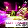 Club Session Rush Hour, Vol. 15