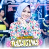 Tiada Guna - Single