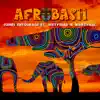 AfroBash (feat. 6ixty1Gad & Marzville) - Single album lyrics, reviews, download