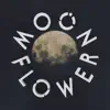 Moonflower album lyrics, reviews, download