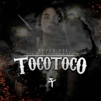 Toco Toco Feat Kendo Kaponi Juanka Yomo Single Super Yei