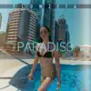 Paradis3 - Single album lyrics, reviews, download