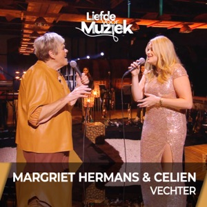 Margriet Hermans & Celien - Vechter (Live Uit Liefde Voor Muziek) - Single