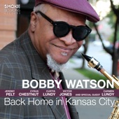 Bobby Watson - I'm Glad There Is You
