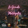 La Grande Metrópolis - Single
