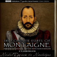 Michel Eyquem de Montaigne - The Complete Essays of Montaigne (Unabridged) artwork
