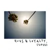 Hugs & Loyalty (feat. Reddy, IV & Owell Mood) - Single album lyrics, reviews, download