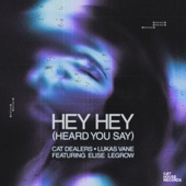 Hey Hey (Heard You Say) [feat. Elise LeGrow] [Extended] artwork