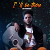 I'll Be There - Single