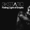 Fading Light of Empire - Single album lyrics, reviews, download