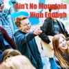 Ain't No Mountain High Enough - Single