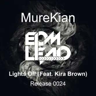 Lights Off (feat. Kira Brown) by MureKian song reviws