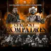 Cuñados y Compadres - Single album lyrics, reviews, download