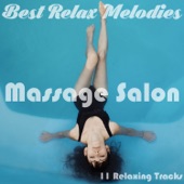 11 Relaxing Tracks: Massage Salon - Sounds of Nature, SPA, Wellness, Meditation Music, Dreaming, Background Music, Yoga Music for Yoga Class, Reiki Healing, Chakra Balancing, Tai Chi, Royalty Free artwork