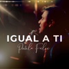 Igual a Ti - Single