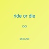 Ride Or Die - Single