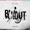 Blkout (feat. Thrillah) - Single