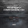 Everywhere I Go - Single