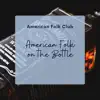 American Folk on the Bottle album lyrics, reviews, download