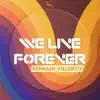 Stream & download We live forever - Single