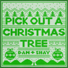 Dan + Shay - Pick Out A Christmas Tree  artwork