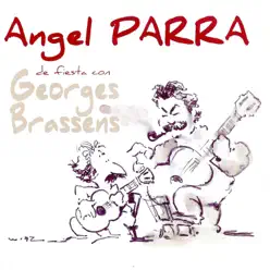De Fiesta Con Georges Brassens - Ángel Parra