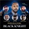 Black Knight (feat. Donny Arcade & CrewZ) - 4biddenknowledge lyrics