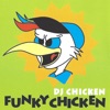 Funky Chicken (Remixes) - EP