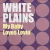 Stream & download My Baby Loves Lovin' (Rerecorded) - Single