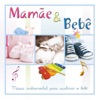 Mamãe e Bebê