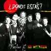 ¿Dónde Estás? (feat. Big Mountain) - Single album lyrics, reviews, download