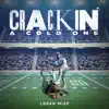 Crackin' a Cold One - Single album lyrics, reviews, download