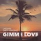 Gimme Love (feat. Jarahn) - Dj Dirty Fingerz lyrics